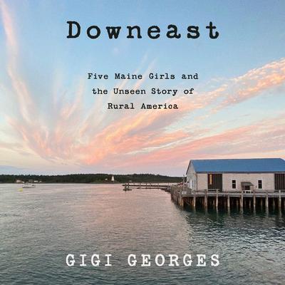 Downeast by Gigi Georges audiobook