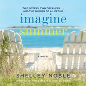 Imagine Summer by  Shelley Noble audiobook