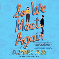 So We Meet Again by Suzanne Park audiobook
