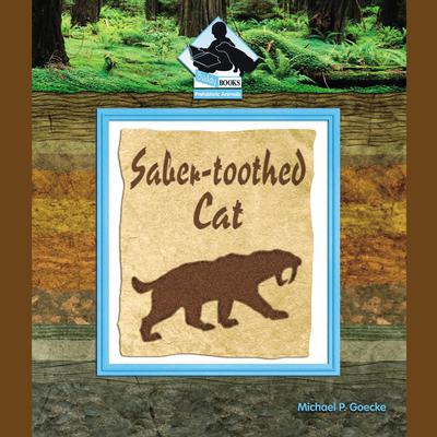 Saber-toothed Cat by Michael P. Goecke audiobook