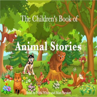 The Children's Book of Animal Stories by Rudyard Kipling audiobook