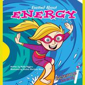 Excited About Energy by  Nadia Higgins audiobook