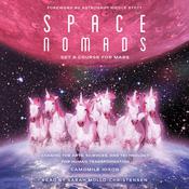 Space Nomads: Set a Course for Mars by  Camomile Hixon audiobook