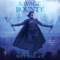 Savage Bounty by Matt Wallace audiobook