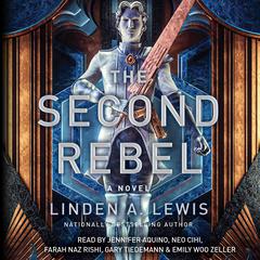 The Second Rebel by Linden A. Lewis audiobook