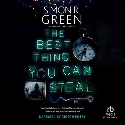 The Best Thing You Can Steal by Simon R. Green audiobook