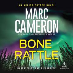 Bone Rattle by Marc Cameron audiobook