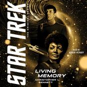Living Memory by  Christopher L. Bennett audiobook