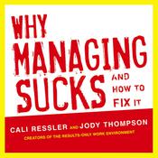 Why Managing Sucks and How to Fix It by  Cali Ressler audiobook