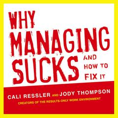 Why Managing Sucks and How to Fix It by Cali Ressler audiobook