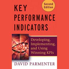 Key Performance Indicators (KPI) by David Parmenter audiobook
