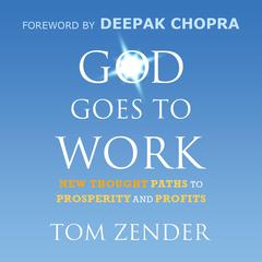 God Goes to Work by Tom Zender audiobook