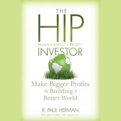 The HIP Investor by R. Paul Herman audiobook