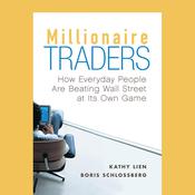 Millionaire Traders by  Kathy Lien audiobook