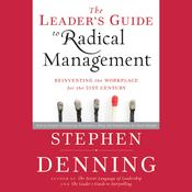 The Leader's Guide to Radical Management by  Stephen Denning audiobook
