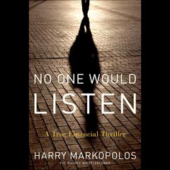 No One Would Listen by Harry Markopolos audiobook