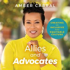 Allies and Advocates by Amber Cabral audiobook