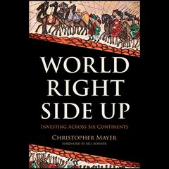 World Right Side Up by Christopher W. Mayer audiobook