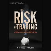 The Risk of Trading by  Michael Toma audiobook