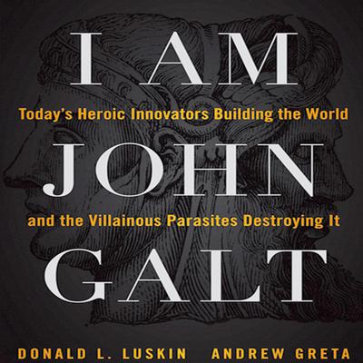 I Am John Galt by Donald Luskin audiobook