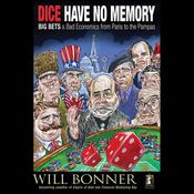 Dice Have No Memory by  William Bonner audiobook