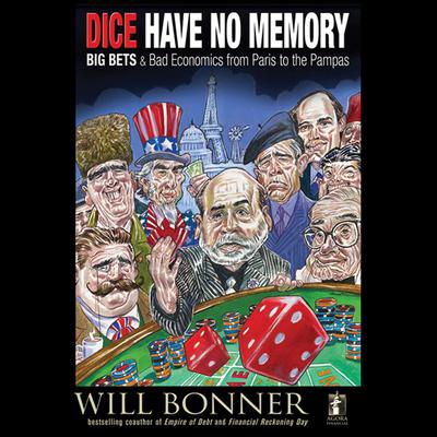 Dice Have No Memory by William Bonner audiobook