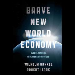 Brave New World Economy by Wilhelm Hankel audiobook