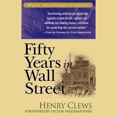Fifty Years in Wall Street by Henry Clews audiobook