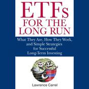 ETFs for the Long Run by  Lawrence Carrel audiobook