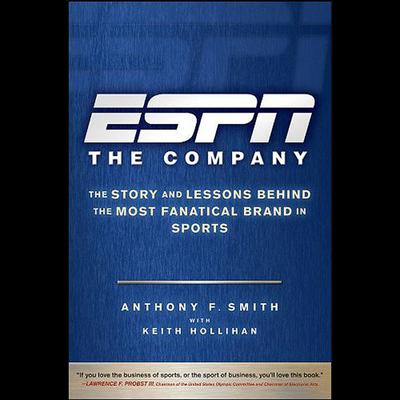 ESPN The Company by Anthony F. Smith audiobook