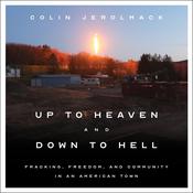 Up to Heaven and Down to Hell by  Colin Jerolmack audiobook