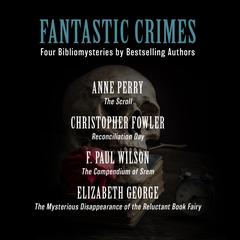 Fantastic Crimes by Christopher Fowler audiobook