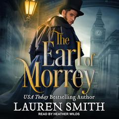 The Earl of Morrey by Lauren Smith audiobook