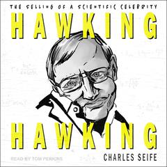 Hawking Hawking by Charles Seife audiobook