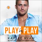 Play by Play by  Kaylee Ryan audiobook