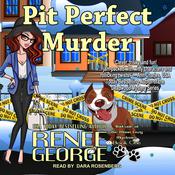 Pit Perfect Murder by  Renee George audiobook