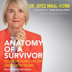 Anatomy Of A Survivor by Joyce Mikal-Flynn audiobook