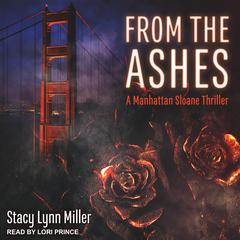 From the Ashes by Stacy Lynn Miller audiobook