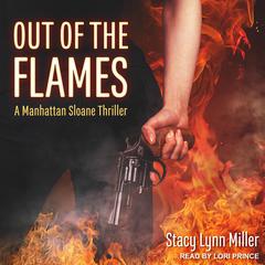 Out of the Flames by Stacy Lynn Miller audiobook