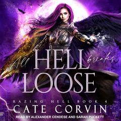 All Hell Breaks Loose by Cate Corvin audiobook