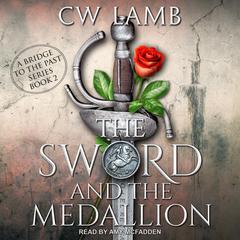 The Sword and the Medallion by Charles Lamb audiobook