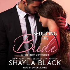 Seducing The Bride by Shayla Black audiobook