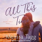 All This Time by  Melissa Tagg audiobook