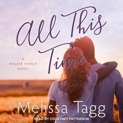 All This Time by Melissa Tagg audiobook