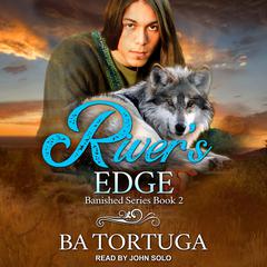 River's Edge by BA Tortuga audiobook