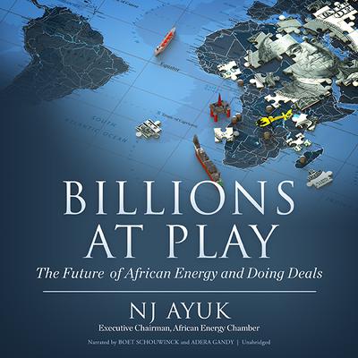 Billions at Play by NJ Ayuk audiobook
