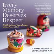 Every Memory Deserves Respect by  Michael Baldwin audiobook