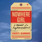 Nowhere Girl by  Cheryl Diamond audiobook
