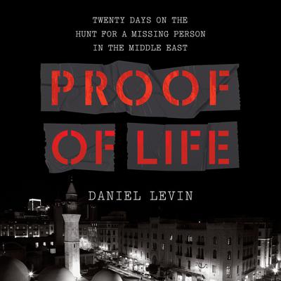 Proof of Life by Daniel Levin audiobook