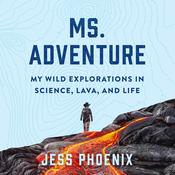 Ms. Adventure by  Jess Phoenix audiobook